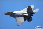 Lockheed F-22A Raptor - March ARB Air Fest 2010 [ DAY 1 ]